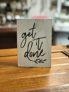 Get It Done Sign