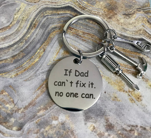 Key Chain - If Dad Can’t Fix It No One Can